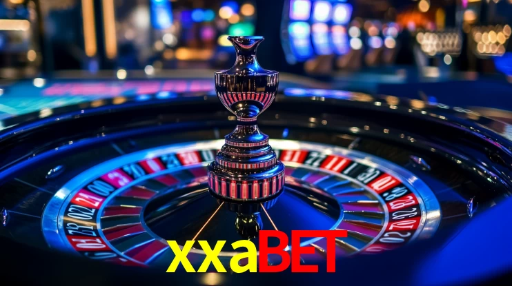 Explore as vantagens do xxabet: serviço profissional e confiabilidade